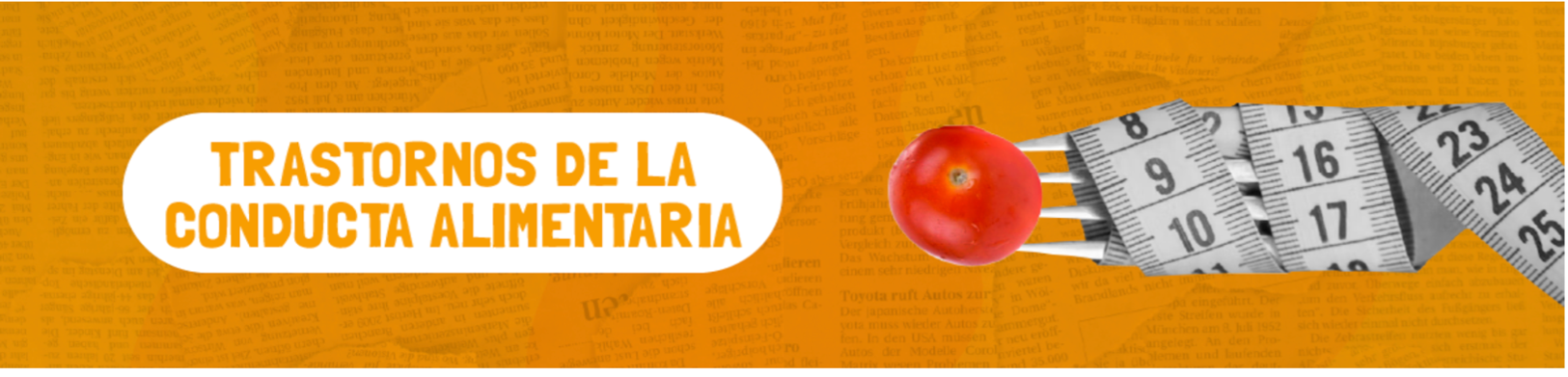 Hablemos de trastornos de la conducta alimentaria
